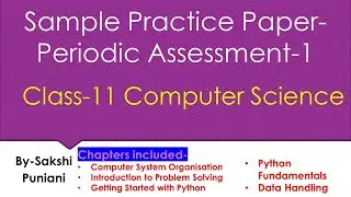 Periodic Assessment-1 Sample Practice Paper||Class-11 Computer Science ||Sakshi Puniani