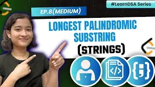 8. Longest Palindromic Substring | Leetcode 5 | Strings | Odd and even length approach