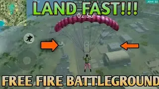 HOW TO LAND FASTER IN FREE FIRE BATTLEGROUNDS?