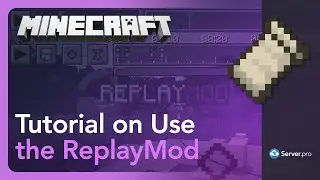 How to Use the ReplayMod - Minecraft Java