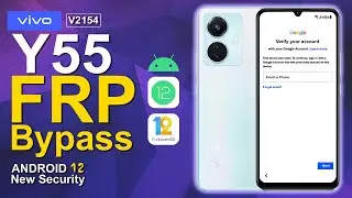 Vivo Y55 Bypass FRP Android 12 New Security Without PC Free Work 2023 V2154