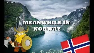 Meanwhile in Norway