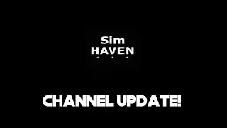 Sim Haven Channel Update
