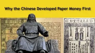 Why the Chinese Developed Paper Money First