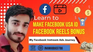 My Journey of Facebook Instream Ads Part 1 | How to Work on FB Reels & Make FB USA I'D