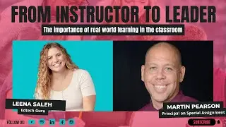 From Instructor to Education Leader: Hanging with Mr. Pearson || EP. 82