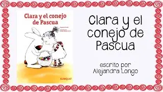 Clara y el conejo de Pascua