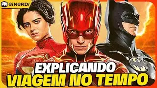 THE FLASH: ANÁLISE COMPLETA E VIAGENS NO TEMPO EXPLICADAS [Com Spoilers]