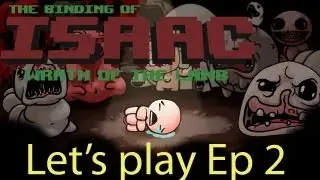 Let's Play - The Binding of Isaac -EP 2- Try Hard, Die Hard
