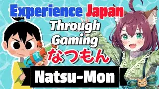 Experience Japan & Learn Japanese Through Gaming: Natsu-Mon 🌟 N4, N3, N2, N1 Immersion & Vocab