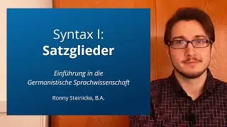Syntax I: Satzglieder (Tutorium Germanistische Linguistik)