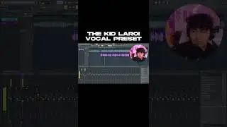 The Kid Laroi Vocal Preset for FL Studio! (How to sound like The Kid Laroi) 