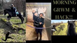 GRWM & A FUNNY DAY OUT HACKING!