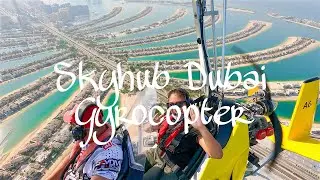 Skyhub Dubai 4k | Gyrocopter  2021| UAE