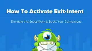 How To Activate Exit-Intent Technology for OptinMonster