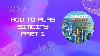 How to play SimCity Buidit
