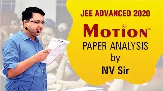 JEE Advanced 2020 Overall Paper Analysis + Physics Paper Analysis by NV Sir