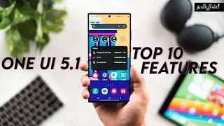 Top10 One Ui 5.1 Features😍! - 6th Feature Miss பண்ணாதீங்க Samsung Users😍⚡️🔥!