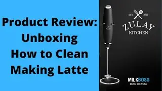 Zulay Kitchen Electric Milk Frother Review | Unboxing, Cleaning, and Making Latte