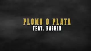 Jon Baiat Bun feat. Rashid - Plomo o plata