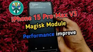 iPhone 15 Pro Max V3 Magisk Module | Aim Assist for Gaming improve Graphics improve | Magisk Module