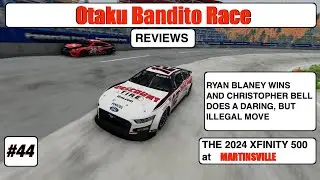 #nascar Otaku Bandito Race Reviews #44: The Xfinity 500 at Martinsville