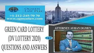 GREEN CARD LOTTERY (DV LOTTERY 2020) QUESTIONS AND ANSWERS