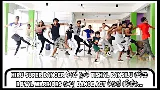 Tishal Pansilu - Hiru Super Dancer - Sunday Class Time - Royal warriors - Nadeesh - 🇱🇰 - Wasthi