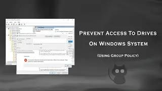 Prevent Access To Drives On Windows System