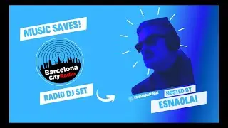 MUSIC SAVES - ESNAOLA! from the RED Lounge - Show Nro. 26 - 4ta. Temp.- BarcelonaCityRadio.com