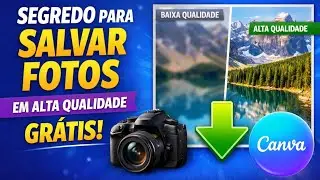 COMO SALVAR FOTOS NO CANVA NA QUALIDADE MÁXIMA 