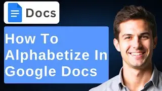How To Alphabetize In Google Docs Step By Step Instruction [2025 Guide]