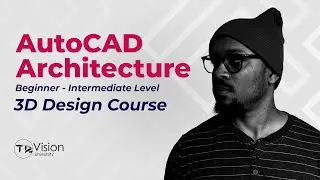 AutoCAD Architecture // 3D Design Course // NOW AVAILABLE!