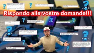 RISPONDO AD ALCUNE VOSTRE DOMANDE!!!
