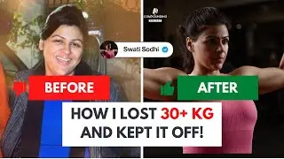 Debunking FITNESS Myths & Weight LOSS (4K) | Fitness Coach Swati Sodhi | CP 05