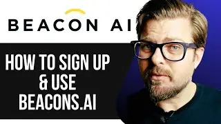BEACONS.AI tutorials - 2025 | How  To Sign UP & Use BEACONS.AI