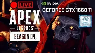 🔴 [LIVE] Apex Legends Season 4 (Maxed out Graphics) - GTX 1660 Ti + i7 9750H | Acer Nitro 7