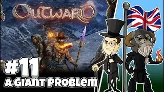 Outward #11 : A Giant Problem