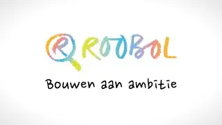 ROOBOL | Bouwen Aan Ambitie