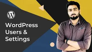 How to add New Users and change Settings of your WordPress Website in Urdu & Hindi - WP #12