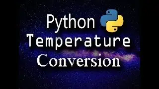 Python Programming part 5: Temperature Converter