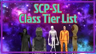 SCP Secret Laboratory - Role Tier List