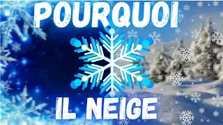 Pourquoi il NEIGE et Comment se forment les FLOCONS ?! (+annonce)