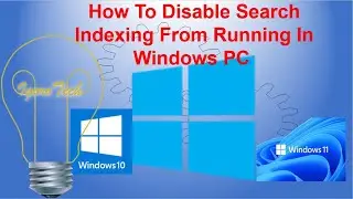 How To Disable Search Indexing From Running In Windows PC