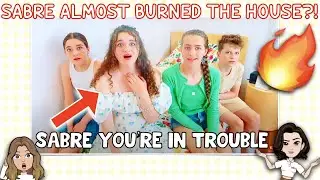 Sabre is scared she will accidentally BURN down the Norris Nuts HOUSE, here’s why…