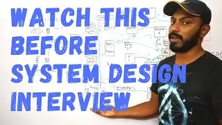 Watch this before your System design interview!!