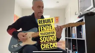 I Rebuilt A Fender Telecaster…Here’s How It Sounds!