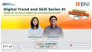 Digital Trend and Skill Series #1: Ready for The Future: "Digital and AI for Business Growth"