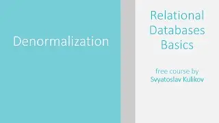 03 - 05 - Denormalization [RUS]