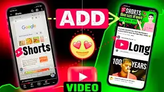 SHORT Video Me LONG Video Kaise Add Kare ?